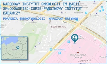 PORADNIA ENDOKRYNOLOGII - NARODOWY INSTYTUT ONKOLOGII IM.MARII SKŁODOWSKIEJ-CURIE-PAŃSTWOWY INSTYTUT BADAWCZY - ROENTGENA 5,  WARSZAWA URSYNÓW