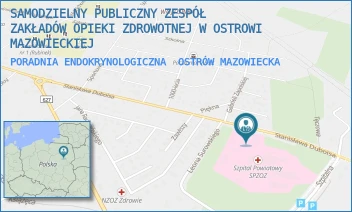 PORADNIA ENDOKRYNOLOGICZNA - SAMODZIELNY PUBLICZNY ZESPÓŁ ZAKŁADÓW OPIEKI ZDROWOTNEJ W OSTROWI MAZOWIECKIEJ - DUBOIS 68,  OSTRÓW MAZOWIECKA