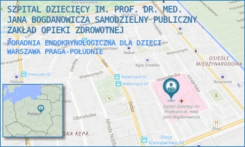 PORADNIA ENDOKRYNOLOGICZNA DLA DZIECI - SZPITAL DZIECIĘCY IM. PROF. DR. MED. JANA BOGDANOWICZA SAMODZIELNY PUBLICZNY ZAKŁAD OPIEKI ZDROWOTNEJ - NIEKŁAŃSKA 4/24,  WARSZAWA PRAGA-POŁUDNIE