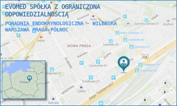 PORADNIA ENDOKRYNOLOGICZNA - WILEŃSKA - EVOMED SPÓŁKA Z OGRANICZONA ODPOWIEDZIALNOŚCIĄ - WILEŃSKA 18,  WARSZAWA PRAGA-PÓŁNOC
