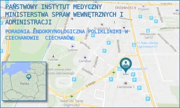 PORADNIA ENDOKRYNOLOGICZNA POLIKLINIKI W CIECHANOWIE - PAŃSTWOWY INSTYTUT MEDYCZNY MINISTERSTWA SPRAW WEWNĘTRZNYCH I ADMINISTRACJI - MICKIEWICZA 8,  CIECHANÓW